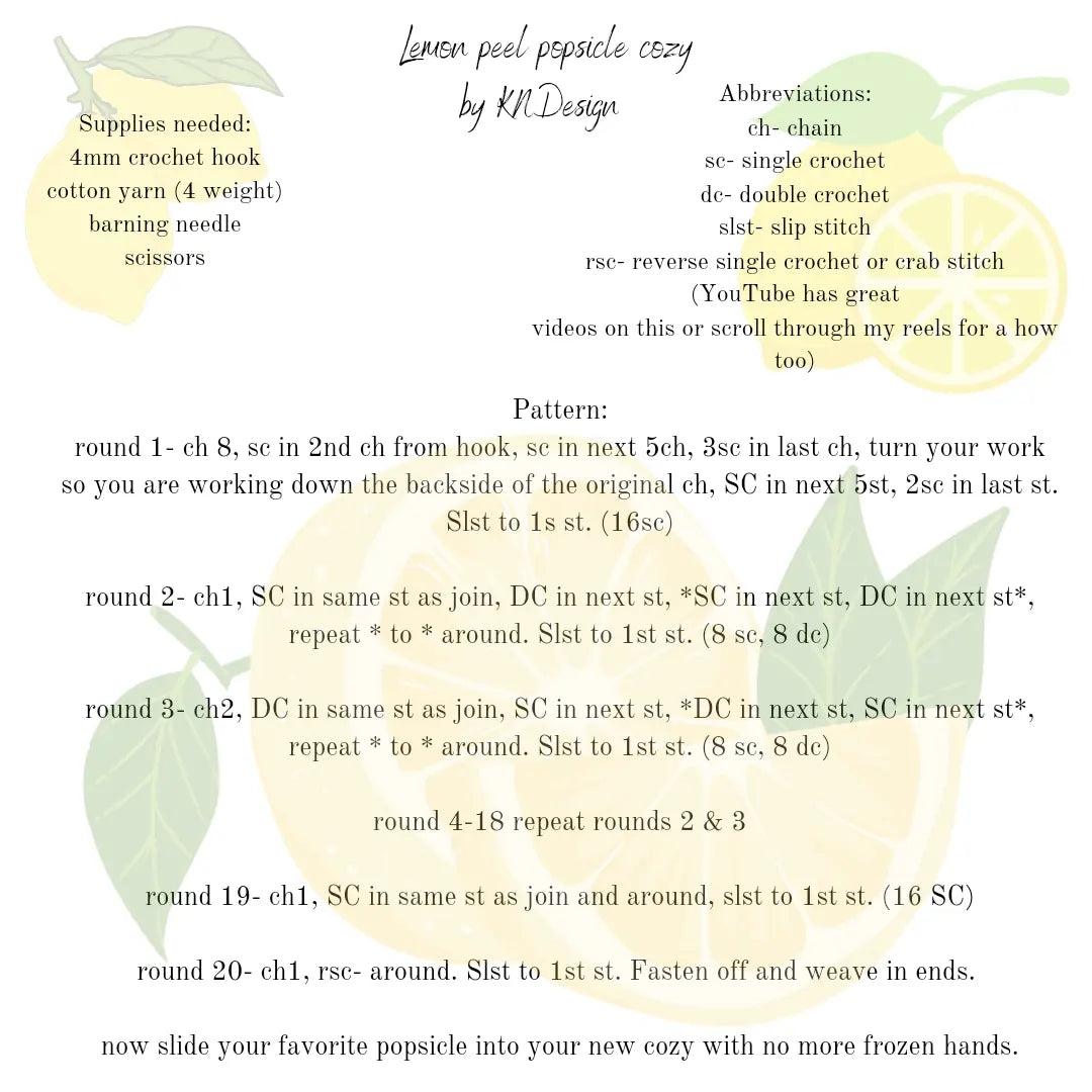 Lemon peel Popsicle cozy